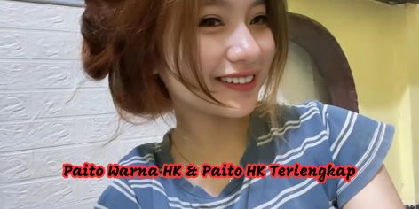 TOGELONLINE88 : Hipotesis Paito Warna HK & Paito HK Terlengkap, Kunci JP Togel HK Hari Ini